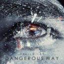 Denis MILAY - Dangerous way ()