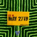 Vli M & Dj Daro - May 27 th (Dj Daro Remix)