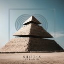 SHIFT+X - Pyramid (Original Mix)