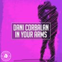 Dani Corbalan - In Your Arms