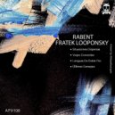 Rabent, Fratek Looponsky - Viejos Conocidos