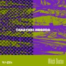 Takayuki Hosoda - Witch Doctor (Original Mix)