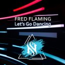 Fred Flaming - Let's Go Dancing
