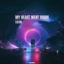 LVL96 - My Heart Went Boom ()