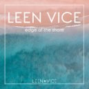 Leen Vice - Edge of the Shore (Original Mix)