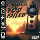 Flamage - You Failed (Original Mix)