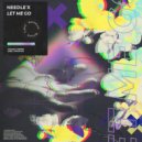 Needle\'X - Let Me Go (Original Mix)