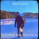 Rustam Fahrtdinov - Высоко ()