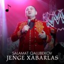 Salamat Qallibekov - Jenge xabarlas (Original Mix)