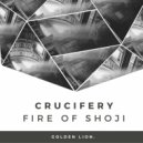 Crucifery - Fire of Shoji (Original Mix)