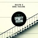 Ralph C - Soul Feeling