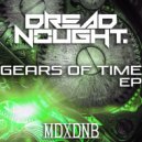 Dreadnought - Gears of Time (Original Mix)