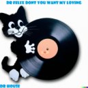 Dr. House - Dr Felix Dont You Want My Loving