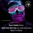 Next Door But One feat. Billie Ray Martin - Back For More (Neon Nitelife Extended Remix)
