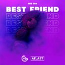 The Him & Maye Slade - Best Friend