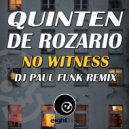 Quinten de Rozario & DJ PAUL FUNK - No Witness (DJ PAUL FUNK REMIX)