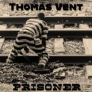 Thomas Vent - Prisoner (Original Mix)