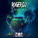Roger DJ - Dreams (Extended Mix)