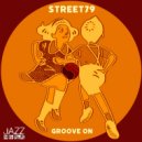 Street79 - Groove On (Main Mix)