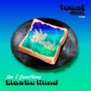 Jiro, GreenFlamez - Elastic Mind