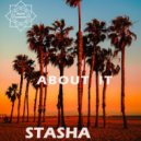 Stasha - About It (Original Mix)