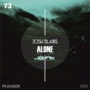Josh Blains - Alone