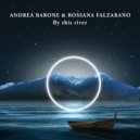 Andrea Barone & Rossana Falzarano - By this River (feat. Rossana Falzarano) (Edit)