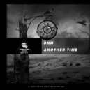 BNM (SP) - Another Time (Original Mix)