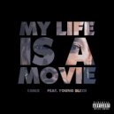 DaMusik & MistaTBeatz & Young Bleed - My Life Is A Movie (feat. Young Bleed) (Remix)