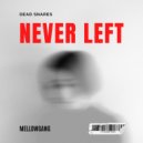 Dead Snares - Never Left (Original Mix)