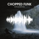 Druggers - Chopped Funk (Original Mix)