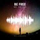 Mr. OG YUG - Be Free (Original Mix)