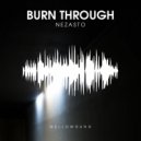 Nezasto - Burn Through (Original Mix)
