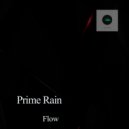 Prime Rain - Flow