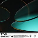 Tive - Smooth ()