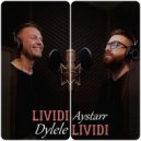 Aystarr & DyLele - Lividi (feat. DyLele) ()