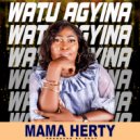 MAMA HERTY - WATCH AGYINA