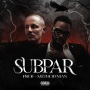 Prof & Method Man - Subpar ()