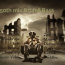 Lukich - 50th mix Drum&Bass by Lukich ()
