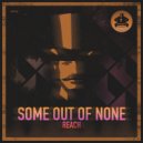Some Out Of None - Houme