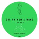 Our Anthem, WRNG - Tucutu (Original Mix)