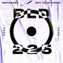 MotoBass - Got Your Money (Extended Mix)
