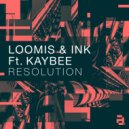 Loomis, Ink, Kaybee - Resolution (Nova Mix)