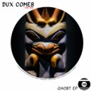 Dux Comes - Ghost (Original mix)