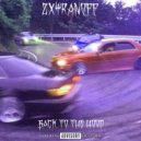 ZXYRANOFF - BACK TO THE HOOD