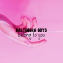 Baltimora Guys - Belong to you