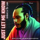 Ambassa Da Lion - Just let me know