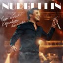 Nurbullin - Сені бүгін көрмесем болмас