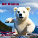 DJ Umka - Dance has Always (Mastering Rework 2023)
