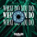Marlon Alvarez - What Do You Do